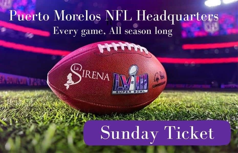 La Sirena Puerto Morelos is you NFL headquarters - featuring an image of a football carrying La Sirena's logo on a field in a football stadium.